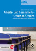 Faber / Kohte |  Arbeits- und Gesundheitsschutz an Schulen | Buch |  Sack Fachmedien