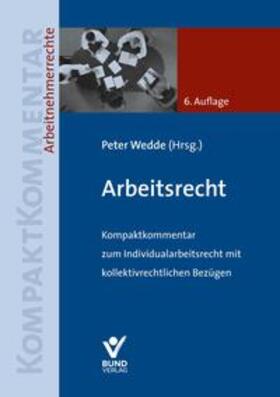 Wedde | Arbeitsrecht | Buch | 978-3-7663-6507-1 | sack.de