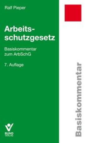 Pieper | Arbeitsschutzgesetz | Buch | 978-3-7663-6511-8 | sack.de