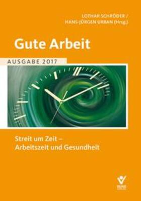 Urban / Schröder | Gute Arbeit, Ausgabe 2017 | Buch | 978-3-7663-6524-8 | sack.de