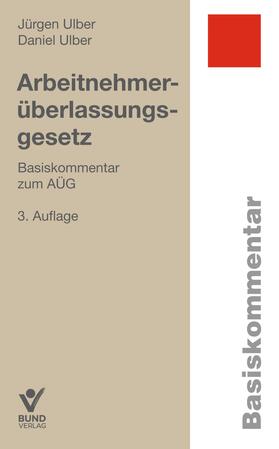 Ulber / Ulber |  Arbeitnehmerüberlassungsgesetz | Buch |  Sack Fachmedien