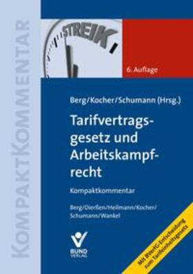 Berg / Kocher / Schumann | Tarifvertragsgesetz und Arbeitskampfrecht | Buch | 978-3-7663-6606-1 | sack.de