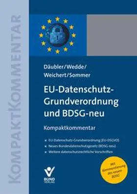 Däubler / Wedde / Weichert | EU-Datenschutz-Grundverordnung und BDSG-neu | Buch | 978-3-7663-6615-3 | sack.de