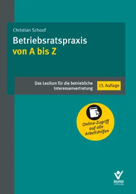 Schoof | Betriebsratspraxis von A bis Z | Buch | 978-3-7663-6704-4 | www.sack.de