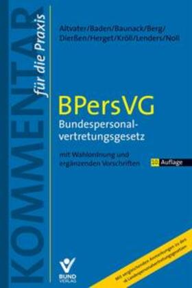 Altvater / Baden / Baunack | Bundespersonalvertretungsgesetz: BPersVG | Buch | 978-3-7663-6753-2 | sack.de
