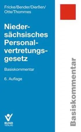 Fricke / Bender / Dierßen |  Niedersächsisches Personalvertretungsgesetz | Buch |  Sack Fachmedien