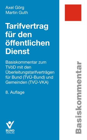 Görg / Guth | Tarifvertrag für den öffentlichen Dienst | Buch | 978-3-7663-6756-3 | sack.de