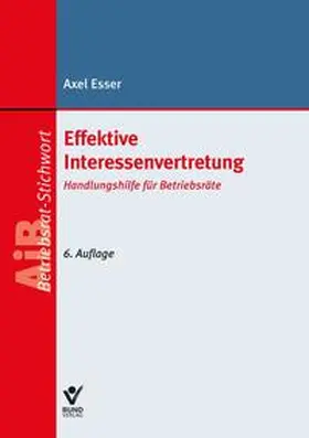 Esser | Effektive Interessenvertretung | Buch | 978-3-7663-6825-6 | sack.de