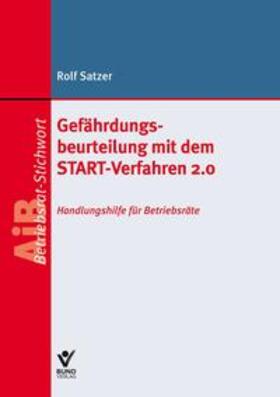 Satzer | Gefährdungsbeurteilung mit dem START-Verfahren 2.0 | Buch | 978-3-7663-6852-2 | sack.de