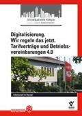 Maschke / Werner / Schaumburg |  Digitalisierung. Wir regeln das jetzt. Tarifverträge und Betriebsvereinbarungen 4.0 | Buch |  Sack Fachmedien