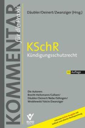 Däubler / Deinert / Zwanziger | Kündigungsschutzrecht: KSchR, Kommentar | Buch | 978-3-7663-6862-1 | sack.de