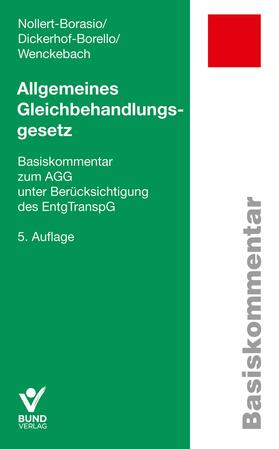 Dickerhof-Borello / Nollert-Borasio / Wenckebach |  Dickerhof-Borello, E: Allgemeines Gleichbehandlungsgesetz | Buch |  Sack Fachmedien