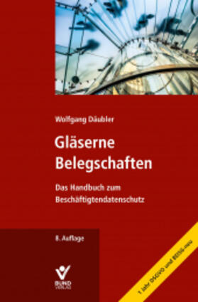 Däubler | Gläserne Belegschaften | Buch | 978-3-7663-6880-5 | sack.de
