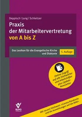 Deppisch / Jung / Schleitzer |  Praxis der Mitarbeitervertretung von A bis Z | Buch |  Sack Fachmedien