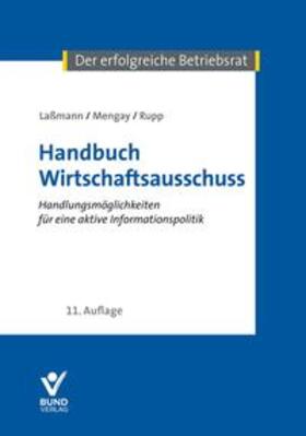 Lassmann / Mengay / Rupp |  Lassmann, N: Handbuch Wirtschaftsausschuss | Buch |  Sack Fachmedien