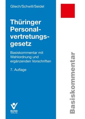Gliech / Schwill / Seidel | Gliech, S: Thüringer Personalvertretungsgesetz | Buch | 978-3-7663-6892-8 | sack.de