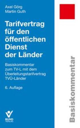 Görg / Guth | Traifvertrag für den öffentlichen Dienst der Länder | Buch | sack.de