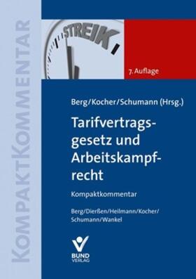 Berg / Kocher / Schumann | Tarifvertragsgesetz und Arbeitskampfrecht | Buch | 978-3-7663-6961-1 | sack.de