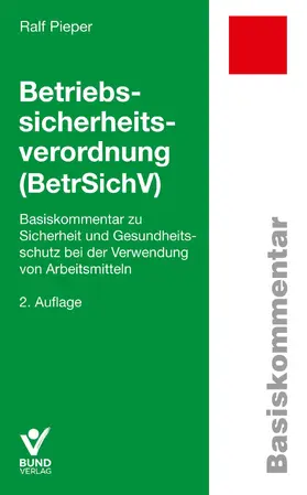 Pieper |  Betriebssicherheitsverordnung | Buch |  Sack Fachmedien