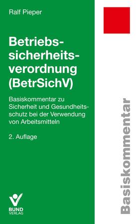 Pieper | Betriebssicherheitsverordnung | Buch | 978-3-7663-6967-3 | sack.de