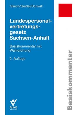 Gliech / Schwill / Seidel | Landespersonalvertretungsgesetz Sachsen-Anhalt | Buch | 978-3-7663-6981-9 | sack.de