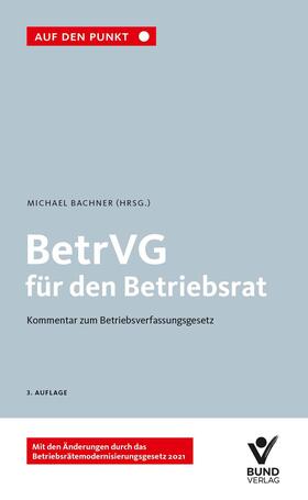 Bachner | BetrVG für den Betriebsrat | Buch | 978-3-7663-7067-9 | sack.de