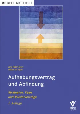 Hjort |  Aufhebungsvertrag und Abfindung | Buch |  Sack Fachmedien