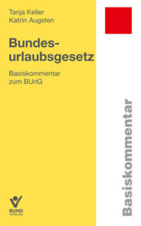 Keller / Augsten |  Bundesurlaubsgesetz | Buch |  Sack Fachmedien