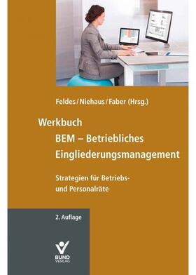Feldes / Niehaus / Faber | Werkbuch BEM - Betriebliches Eingliederungsmanagement | Buch | sack.de