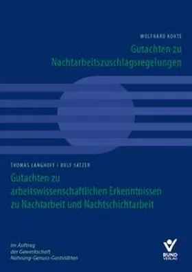 Kohte / Langhoff / Satzer |  Gutachten zu arbeitswissenschaftlichen Erkenntnissen zu Nachtarbeit und Nachtschichtarbeit | Buch |  Sack Fachmedien