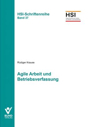 Krause |  Agile Arbeit und Betriebsverfassung | Buch |  Sack Fachmedien