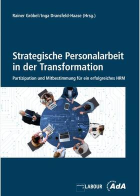Gröbel / Dransfeld-Haase / Buske |  Strategische Personalarbeit in der Transformation | Buch |  Sack Fachmedien