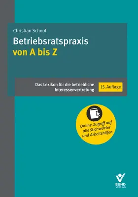 Schoof | Betriebsratspraxis von A bis Z | Buch | 978-3-7663-7176-8 | www.sack.de