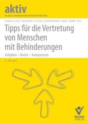 Conrad-Giese / Eberhardt / Feldes | Tipps für die Vertretung von Menschen mit Behinderungen | Buch | sack.de