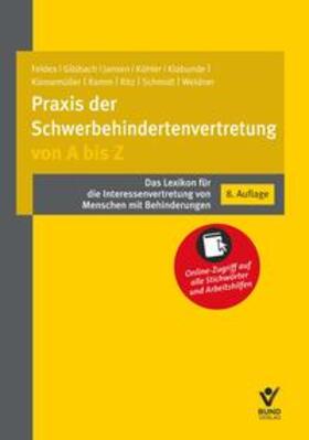 Feldes / Gilsbach / Jansen | Praxis der Schwerbehindertenvertretung von A bis Z | Buch | sack.de