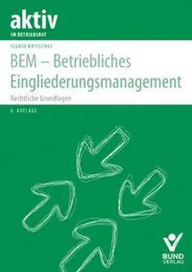 Britschgi | BEM – Betriebliches Eingliederungsmanagement | Buch | 978-3-7663-7211-6 | www.sack.de
