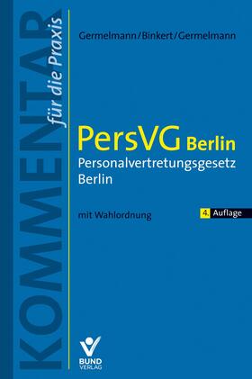 Germelmann / Blinkert | PersVG Berlin  Personalvertretungsgesetz Berlin | Buch | 978-3-7663-7212-3 | sack.de