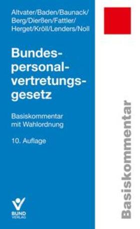 Altvater / Baden / Baunack | Bundespersonalvertretungsgesetz | Buch | 978-3-7663-7219-2 | sack.de