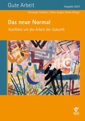 Schmitz / Urban |  Das neue Normal - Konflikte um die Arbeit der Zukunft | Buch |  Sack Fachmedien