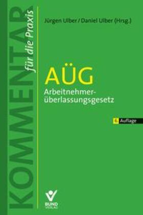 Ulber | AÜG - Arbeitnehmerüberlassungsgesetz | Buch | 978-3-7663-7228-4 | sack.de