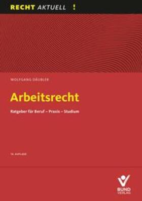 Däubler | Arbeitsrecht | Buch | 978-3-7663-7271-0 | sack.de