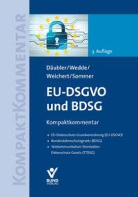 Däubler / Wedde / Weichert | EU-DSGVO und BDSG | Buch | 978-3-7663-7303-8 | sack.de