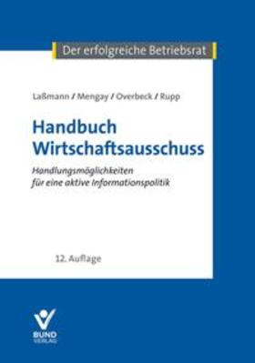 Laßmann / Mengay / Rupp |  Handbuch Wirtschaftsausschuss | Buch |  Sack Fachmedien