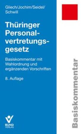 Gliech / Schwill / Seidel | Thüringer Personalvertretungsgesetz | Buch | 978-3-7663-7310-6 | sack.de