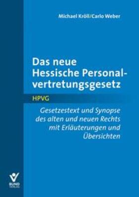 Kröll / Weber |  Kröll, M: Das neue Hessische Personalvertretungsgesetz | Buch |  Sack Fachmedien