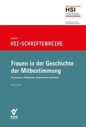 Fuhrmann | Frauen in der Geschichte der Mitbestimmung | Buch | 978-3-7663-7344-1 | sack.de
