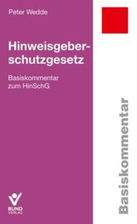 Wedde | Hinweisgeberschutzgesetz | Buch | 978-3-7663-7348-9 | sack.de