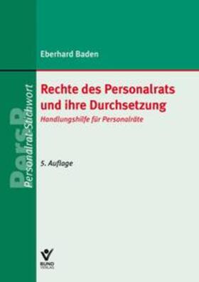Baden |  Rechte des Personalrats und ihre Durchsetzung | Buch |  Sack Fachmedien
