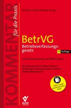 Däubler / Klebe / Wedde | BetrVG Betriebsverfassungsgesetz | Buch | 978-3-7663-7389-2 | sack.de
