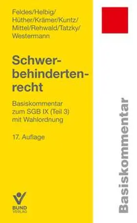 Feldes / Tatzky / Helbig |  Schwerbehindertenrecht | Buch |  Sack Fachmedien